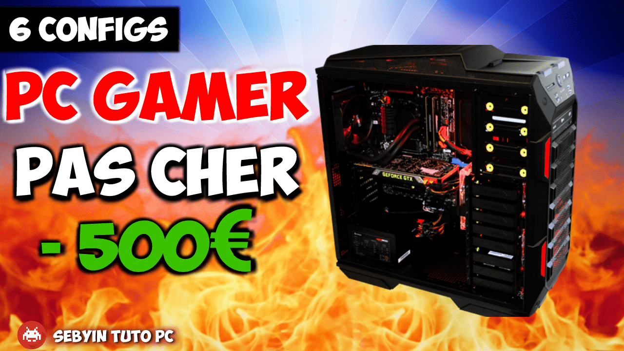 Fichier:PC Gamer No l 2020 pas cher pc-gamer-500-pas-cher-config-2018.png —  Wikidebrouillard